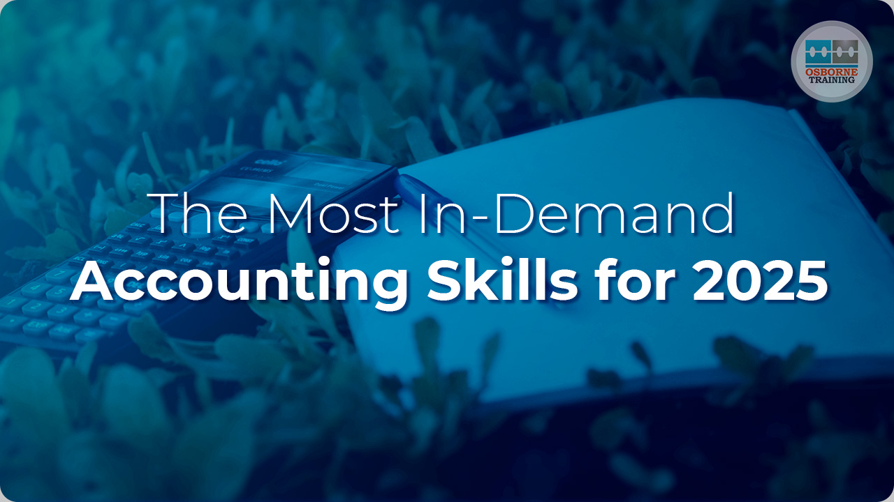 The Most In-Demand Accounting Skills for 2025 The Most In-Demand Accounting Skills for 2025